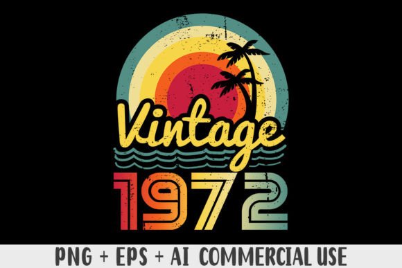 Download Vintage 1972 PNG Sublimation Design - 1972 Collection